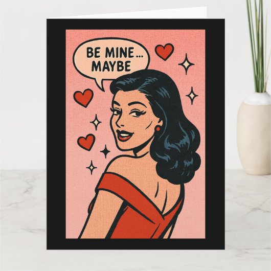 Be Mine… Maybe: Retro Flirt Valentine Kaart (Voorkant)