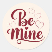Be Mine - Romantisch ontwerp voor Valentijnsdag Ronde Sticker (Voorkant)