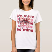 Be Mine St. Valentijns T-shirt (Voorkant)