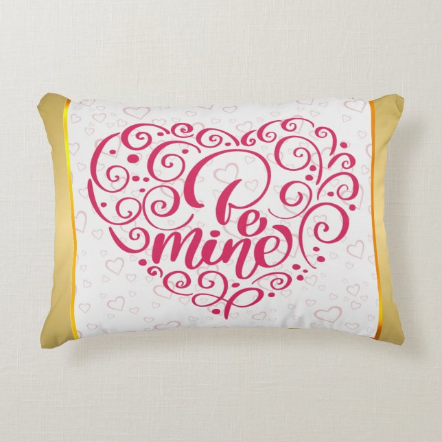 Be Mine"  tekst: Happy Valentine's Day Accent Kussen (Voorkant)