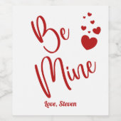 Be Mine Valentijn Wijnlabel Wijn Etiket (Enkel label)