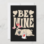 Be Mine: Valentijnse grappige Schattigee Pug & Lov Feestdagenkaart (Voorkant)