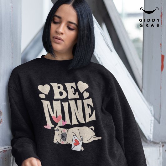 Be Mine: Valentijnse grappige Schattigee Pug & Lov Trui