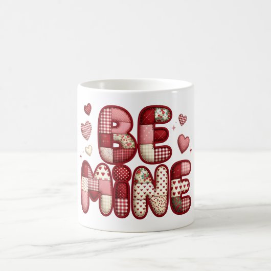 Be Mine Valentine Coffee Mug | Patchwork Quilted H Koffiemok (Center)