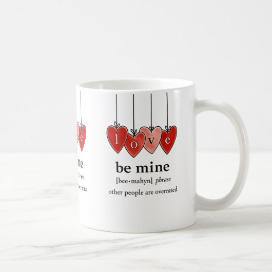 Be Mine Valentine Mug Koffiemok (Rechts)