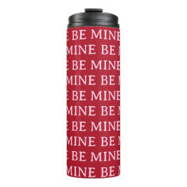 Be Mine Valentine’s Day Gift – Romantic Love  Thermosbeker