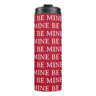 Be Mine Valentine’s Day Gift – Romantic Love  Thermosbeker