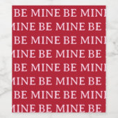 Be Mine Valentine’s Day Gift – Romantic Love  Wijn Etiket (Enkel label)
