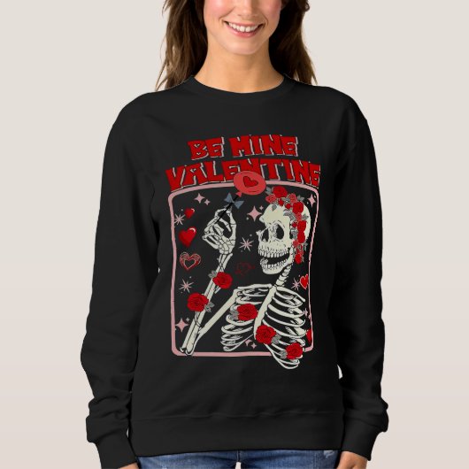 Be Mine Valentine Skeleton With Roses Valentines D Trui (Voorkant)