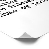 Be More Interesting Than My Phone, Funny Antisocia Poster (Hoek)