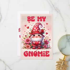 Be My Gnomie - Valentijnsdag Kaart