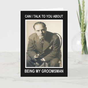 Be my Groomsman for Pay - FUNNY