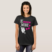 Be My Valentine Happy Valentines Day  For Him Her T-shirt (Voorkant volledig)