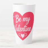 Be my Valentine Heart Latte Mok (Voorkant)
