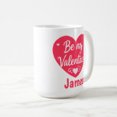 Be my Valentine Heart personalized Koffiemok (Voorkant rechts)