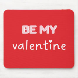 Be My Valentine Red Typography Mousepad Muismat