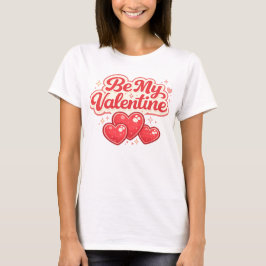 Be My Valentine Retro Red Hearts Typography T-shirt