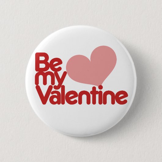 Be my Valentine Ronde Button 5,7 Cm (Voorkant)