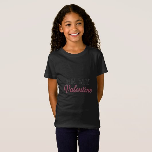 BE MY VALENTINE T-SHIRT (Voorkant volledig)
