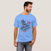 Be my Valentine T-shirt (Voorkant volledig)