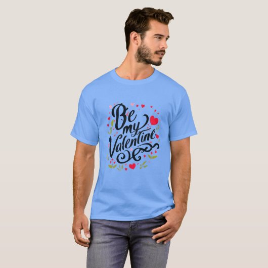 Be my Valentine T-shirt (Voorkant volledig)