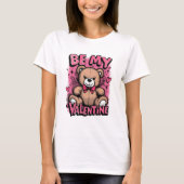 Be My Valentine Teddy Bear – Valentine’s T-Shirt (Voorkant)