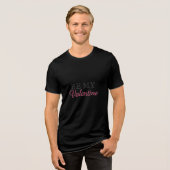 BE MY VALENTINE Tri-Blend SHIRT (Voorkant volledig)