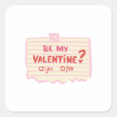 Be My Valentine Vierkante Sticker (Voorkant)
