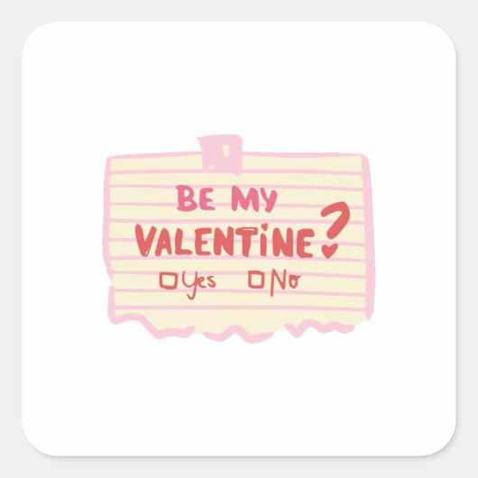 Be My Valentine Vierkante Sticker (Voorkant)