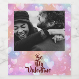 Be My Valentine Wine Label — Upload Your Photo Wijn Etiket