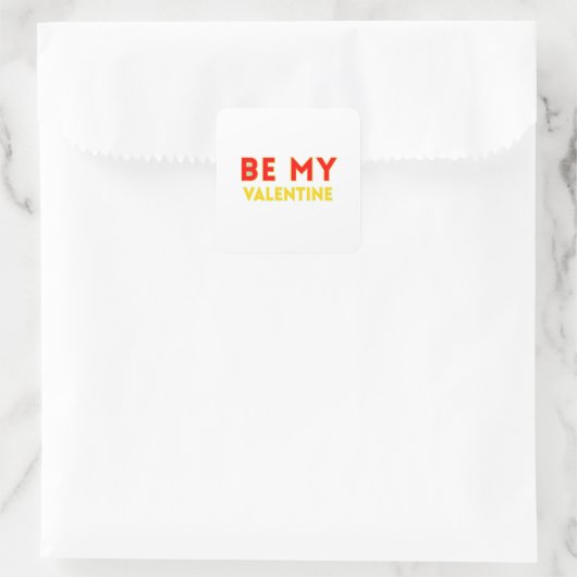 BE MY VALENTlNE Vierkante Sticker (Tas)