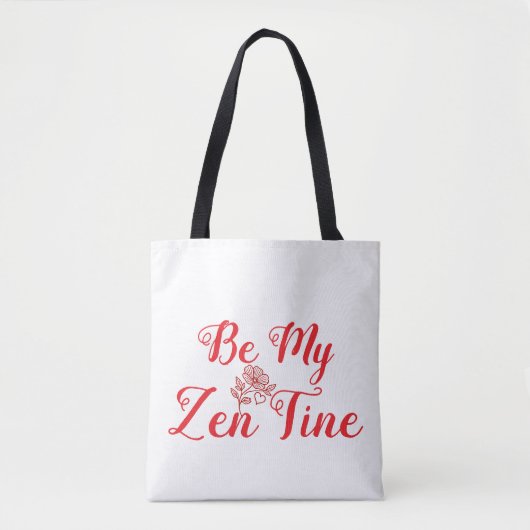  Be My Zen-Tine – Valentijnsdag Gift Tote Bag (Voorkant)