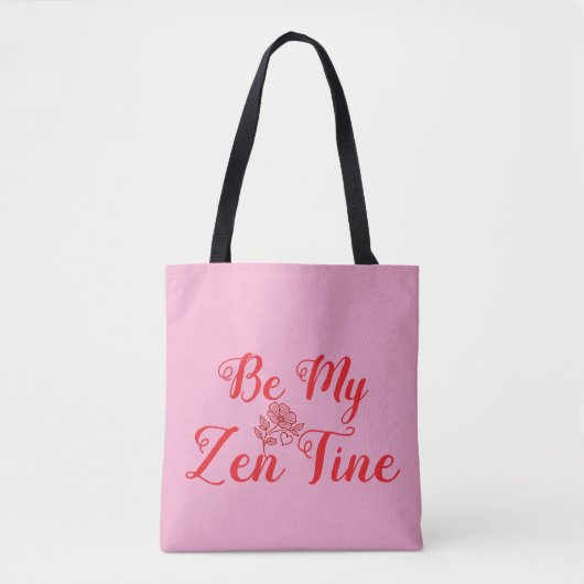  Be My Zen-Tine – Valentijnsdag Gift Tote Bag (Voorkant)