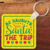 Be Naughty Save Santa De reis-81634 Sleutelhanger (Achterkant)