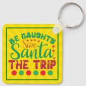 Be Naughty Save Santa De reis-81634 Sleutelhanger (Achterkant)
