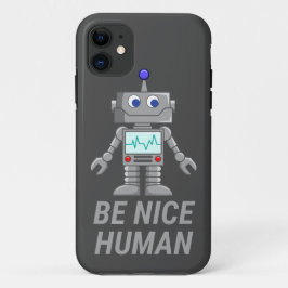 BE NICE HUMAN grappige robot Case-Mate iPhone Case