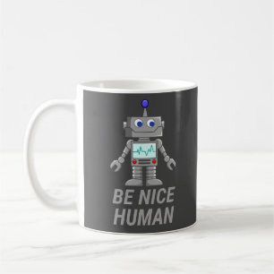 BE NICE HUMAN grappige robot Koffiemok