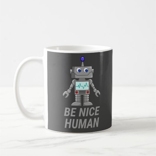 BE NICE HUMAN grappige robot Koffiemok (Links)