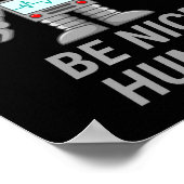 BE NICE HUMAN grappige robot Poster (Hoek)