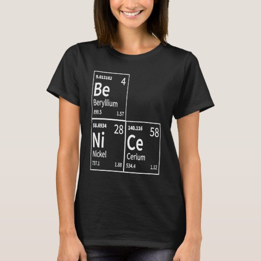 Be Nice in Chemical Elements  Periodic Table T-shirt (Voorkant)