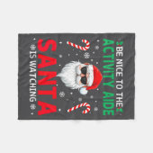Be Nice To The Activity Aide Santa Is Watching Chr Fleece Deken (Voorkant (Horizontaal))