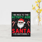 Be Nice To The Activity Aide Santa Is Watching Chr Kaart (Gele Bloem)