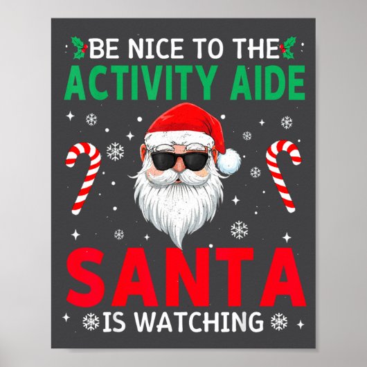 Be Nice To The Activity Aide Santa Is Watching Chr Poster (Voorkant)