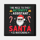 Be Nice To The Activity Istant Santa Is Watching X Magneet (Voorkant)