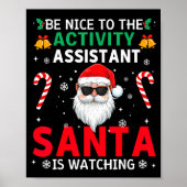 Be Nice To The Activity Istant Santa Is Watching X Poster (Voorkant)