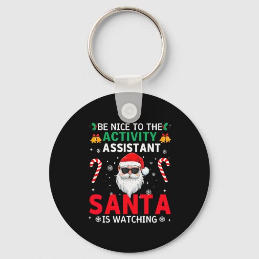 Be Nice To The Activity Istant Santa Is Watching X Sleutelhanger (Voorkant)