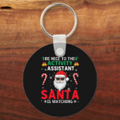Be Nice To The Activity Istant Santa Is Watching X Sleutelhanger (Voorkant)