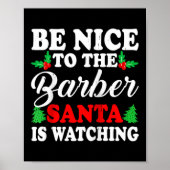 Be Nice To The Barber Santa Is Watching Xmas Prese Poster (Voorkant)