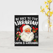 Be Nice To The Librarian Santa Is Watching Christm Kaart (Gele Bloem)