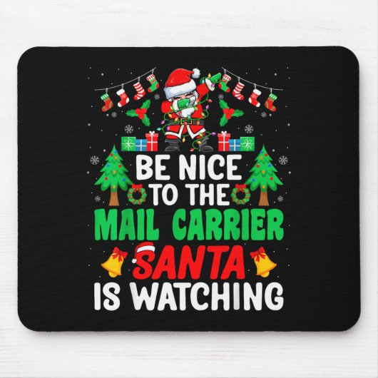 Be Nice To The Mail Carrier Santa - Stal Worker Ch Muismat (Voorkant)